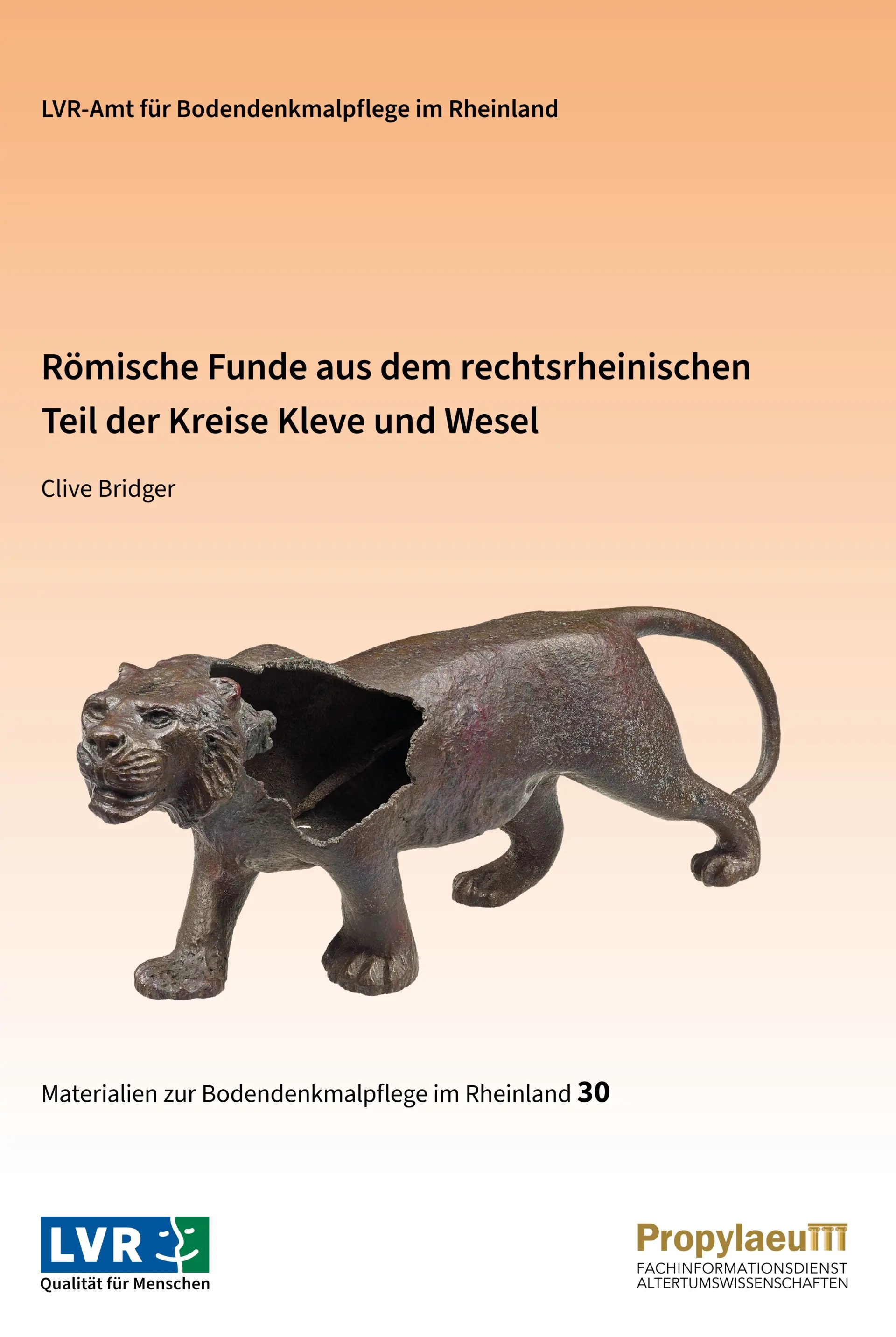 Coverfoto des Materialienbandes zur Bodendenkmalpflege im Rheinband "Römische Funde aus dem rechtsrheinischen Teil der Kreise Kleve und Wesel". Das Bild zeigt eine Raubtierfigur aus Metall.