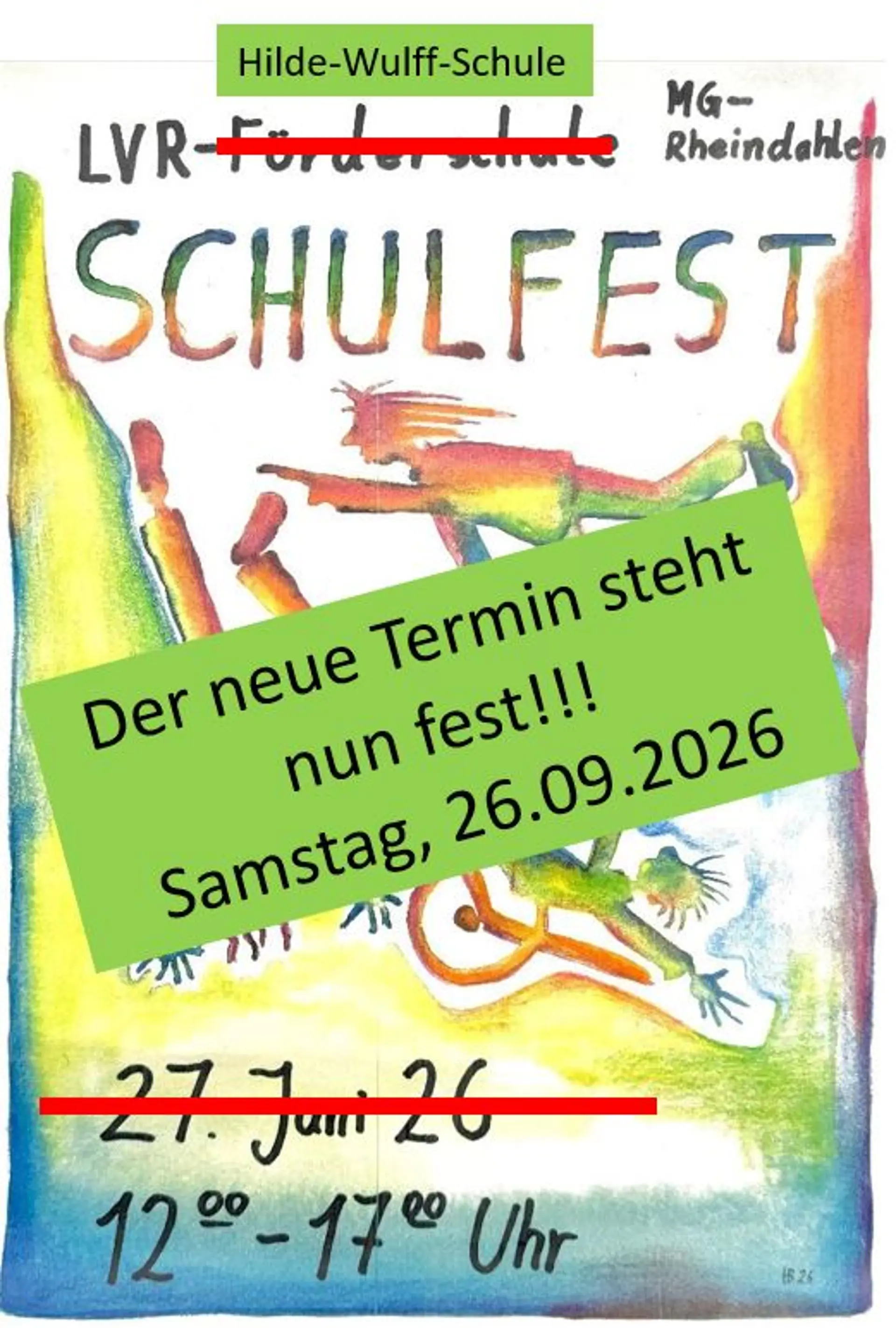 Handgemaltes Poste mit der Ankündigung des Schulfestes, in der Mitte ein Banner darüber mit dem neuen Datum