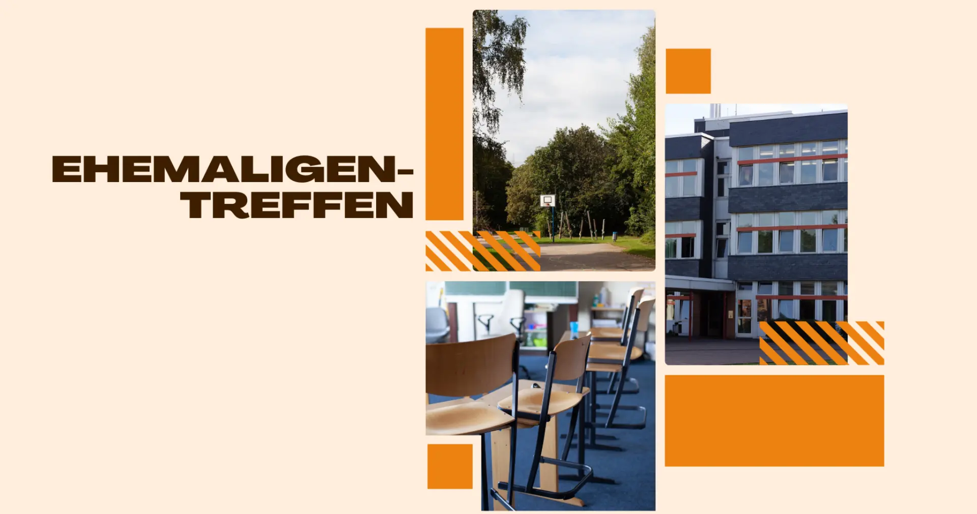 Bilder von unserem Schulhof, dem Gebäude und einem Klassenraum, Titel Ehemaligentreffen