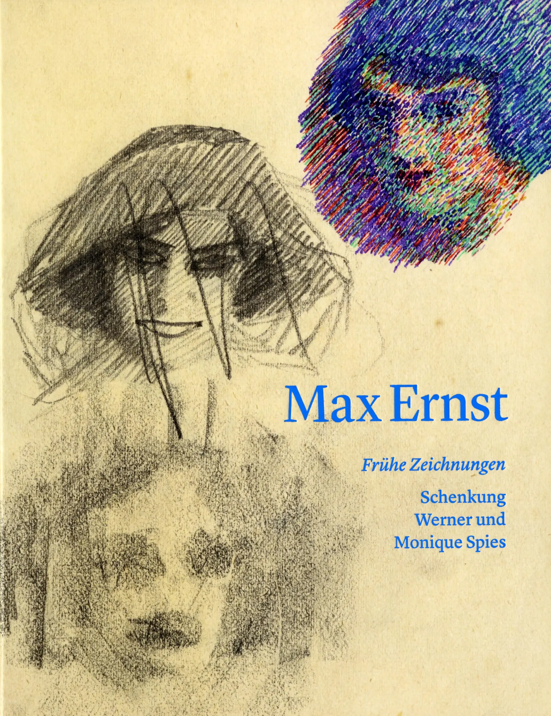 Cover Ausstellungskatalog "Max Ernst – Frühe Zeichnungen. Schenkung Werner und Monique Spies"