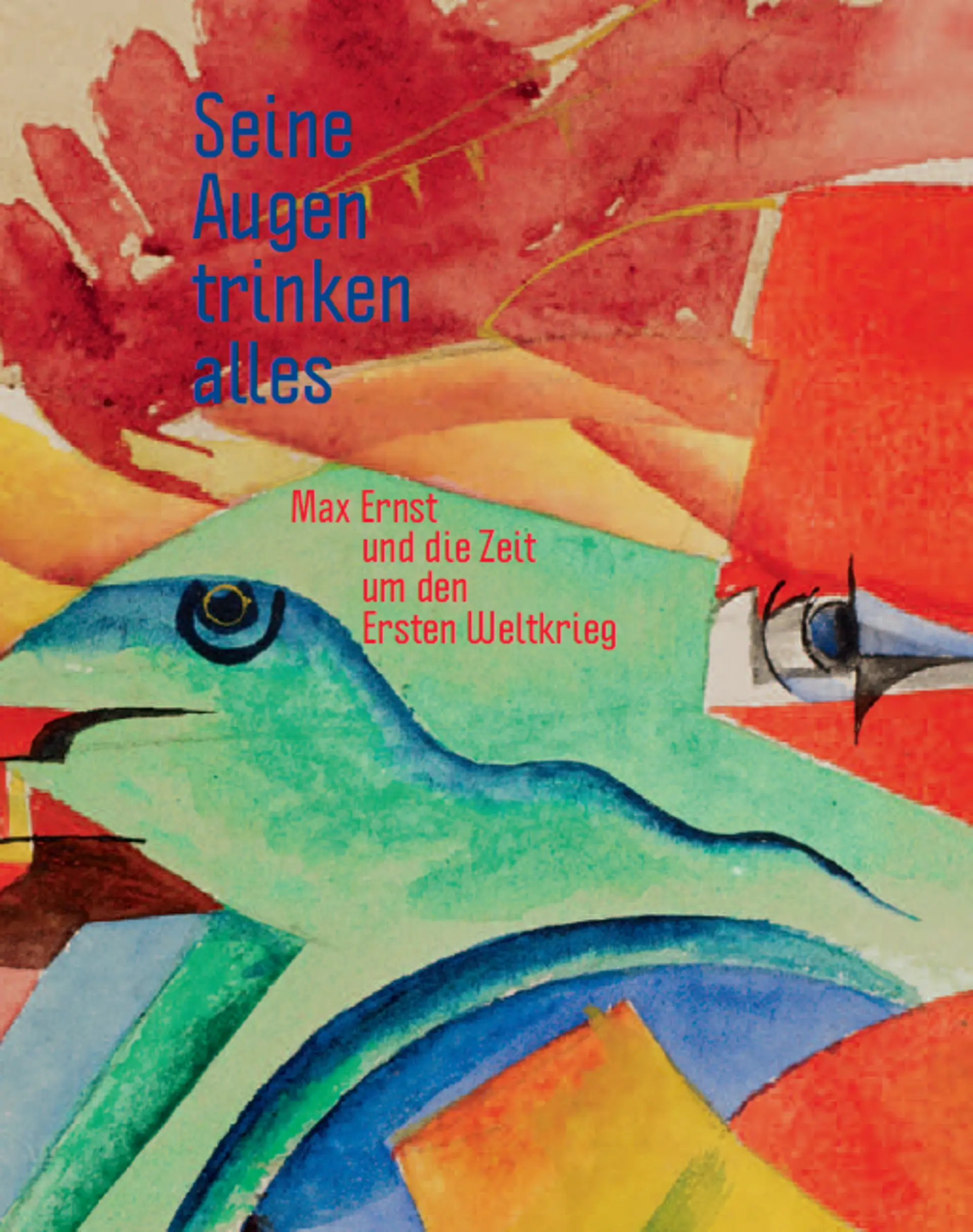 Cover Ausstellungskatalog "Seine Augen trinken alles"