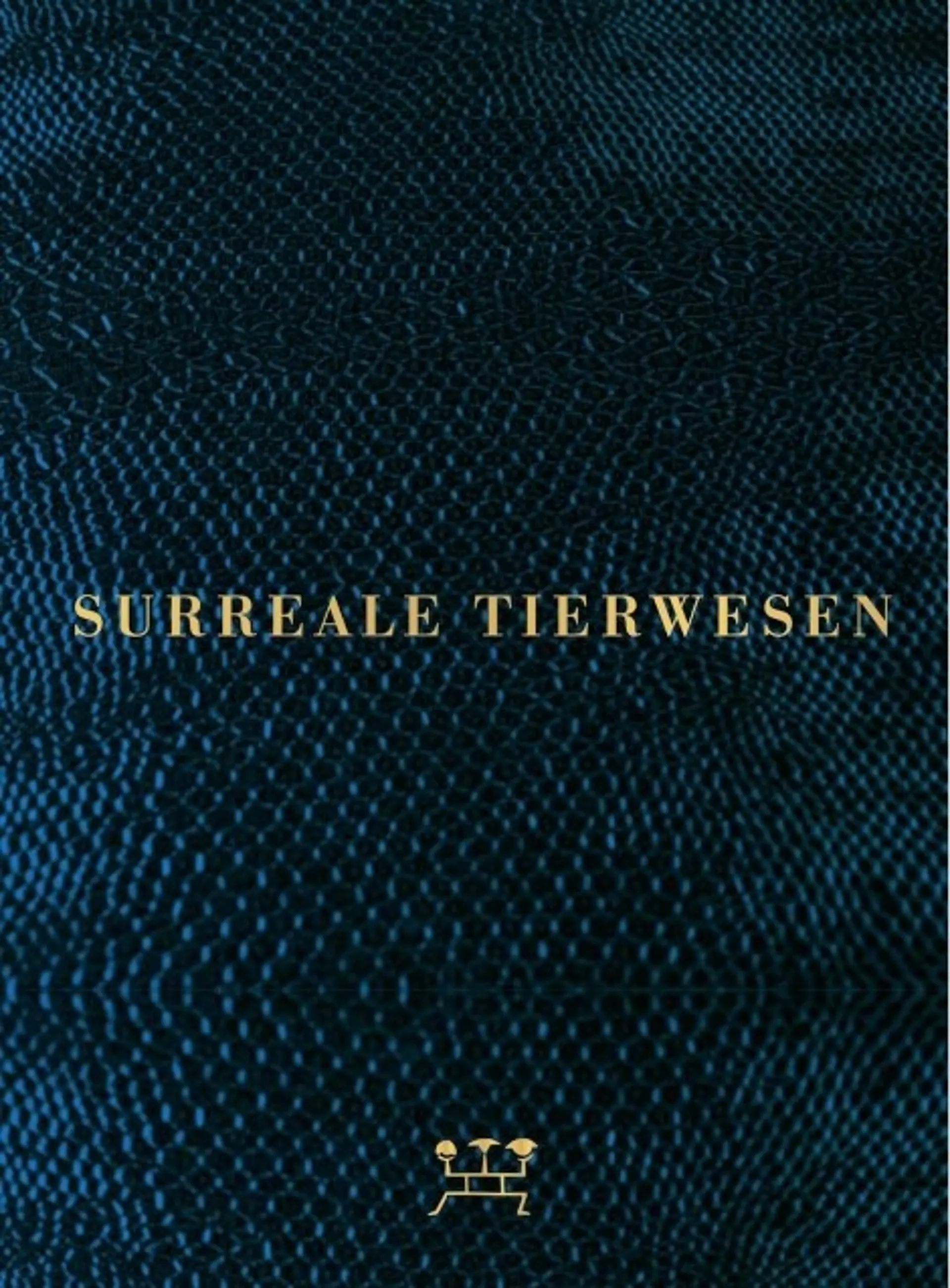 Cover Ausstellungskatalog "Surreale Tierwesen" 