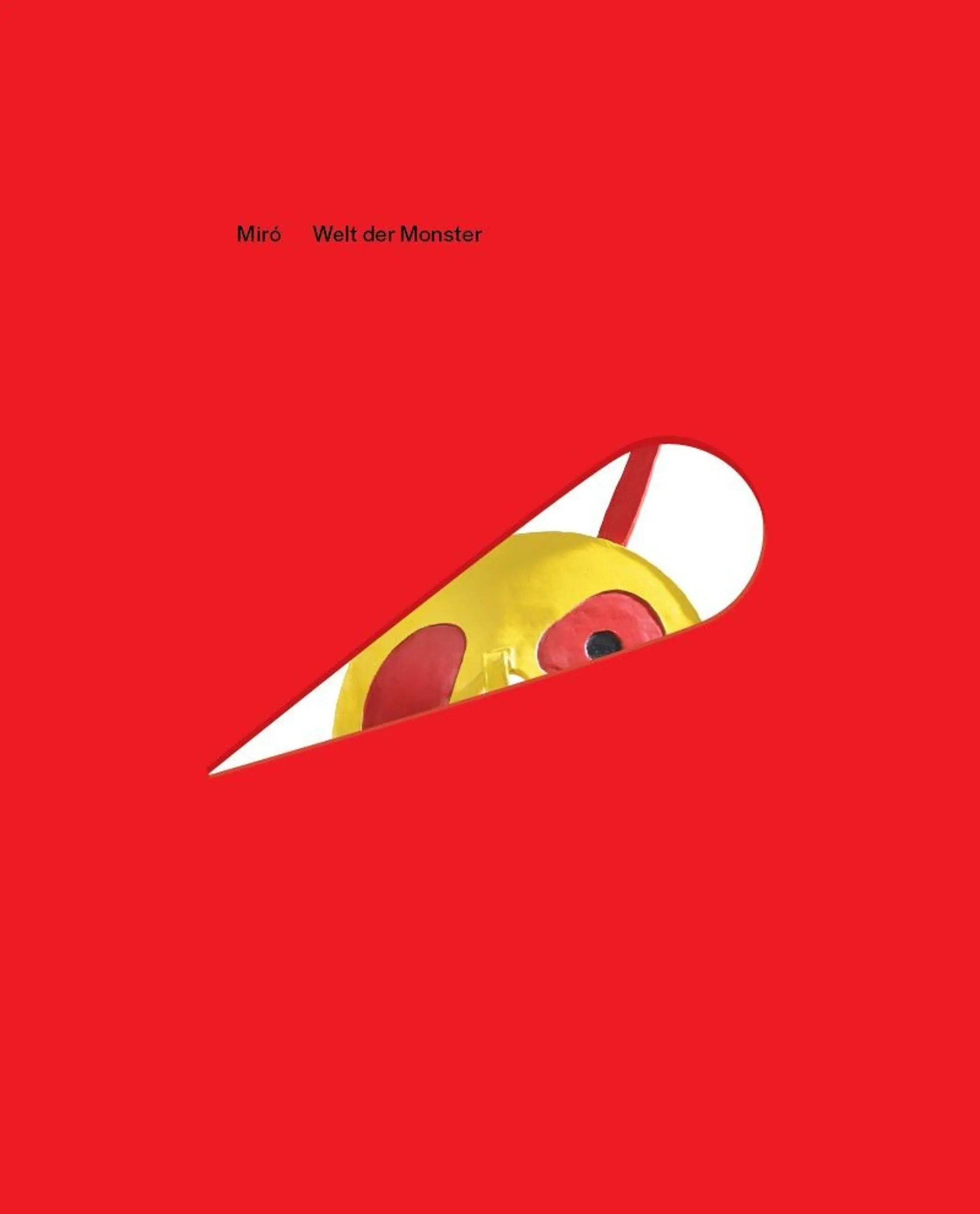 Cover Ausstellungskatalog "Miró – Welt der Monster. Werke der Fondation Maeght"