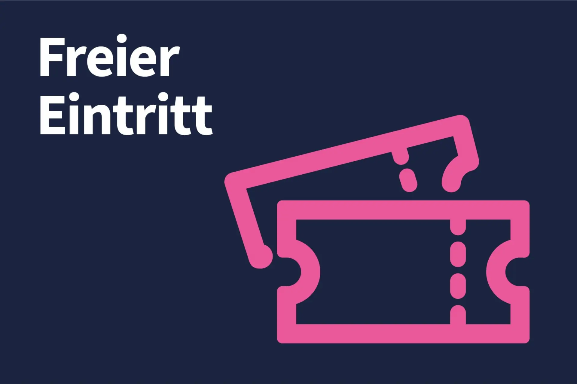 Frafik: Zwei Eintrittskarten mit dem Text "Freier Eintritt"