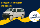 Man sieht einen Bulli (ein Auto). Daneben steht "Bringen Sie Inklusion ins Rollen.