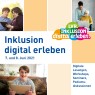 Mehrere Kacheln mit Fotos, auf denen Menschen mit und ohne Behinderungen am Tablet sitzen, dazwischen steht "Inklusion digital erleben" 7. und 8. Juni 2021. Das Logo der Veranstaltungsreihe schräg darüber. Unten rechts steht Digitale Lesungen, Workshops, Seminare, Podiumsdiskussionen.