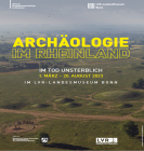 Ausstellungsplakat: Archäologie im Rheinland