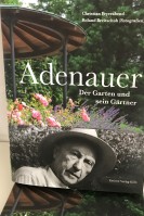 Cover der Publikation: Adenauer Der Garten und sein Gärtner; Foto: Roland Breitschuh