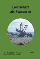 Titel der Publikation "Landschaft als Ressource" (ARKUM 2017)