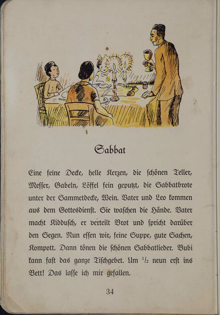 Die Seite 34 trägt die Überschrift „Sabbat“, unter welcher eine Illustration einer jüdischen Familie, die den Sabbat feiert, abgebildet ist.  Das Bild zeigt eine jüdische Familie, die den Sabbat feiert. Der Vater, steht am Tisch und hält einen Wein in der Hand. Seine Frau und zwei Kinder sitzen am festlich gedeckten Tisch, während er den Segen spricht. Vor ihnen stehen zwei brennende Kerzen.   Der Text beschreibt die Vorbereitungen und den Ablauf des Sabbat-Abends. Der Tisch ist festlich gedeckt mit Kerzen, schönem Geschirr und Sabbatbroten. Der Vater und Leo kommen aus dem Gottesdienst, waschen sich die Hände, und der Vater macht den Kiddusch, spricht den Segen und verteilt das Brot. Danach isst die Familie eine festliche Mahlzeit, Sabbatlieder werden gesungen und Tischgebete werden gesprochen. Erst um halb neun geht es ins Bett – ein schöner und besonderer Abend für alle. 